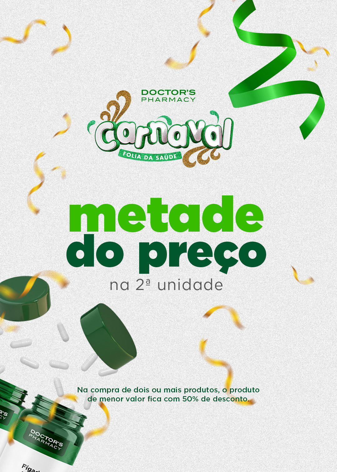 [CAMPANHA] CARNAVAL 2º PRODUTO PELA METADE